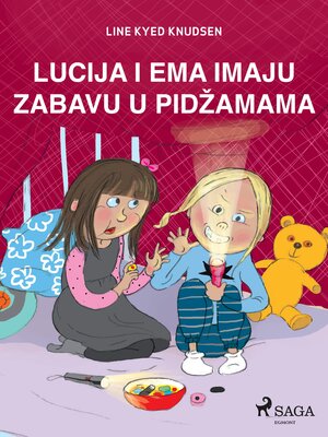 cover image of Lucija i Ema imaju zabavu u pidžamama